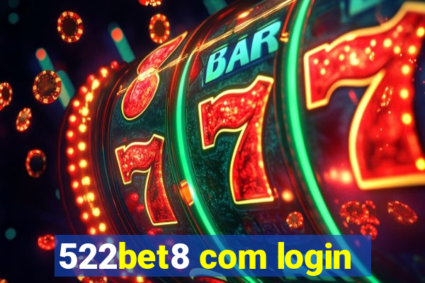 522bet8 com login